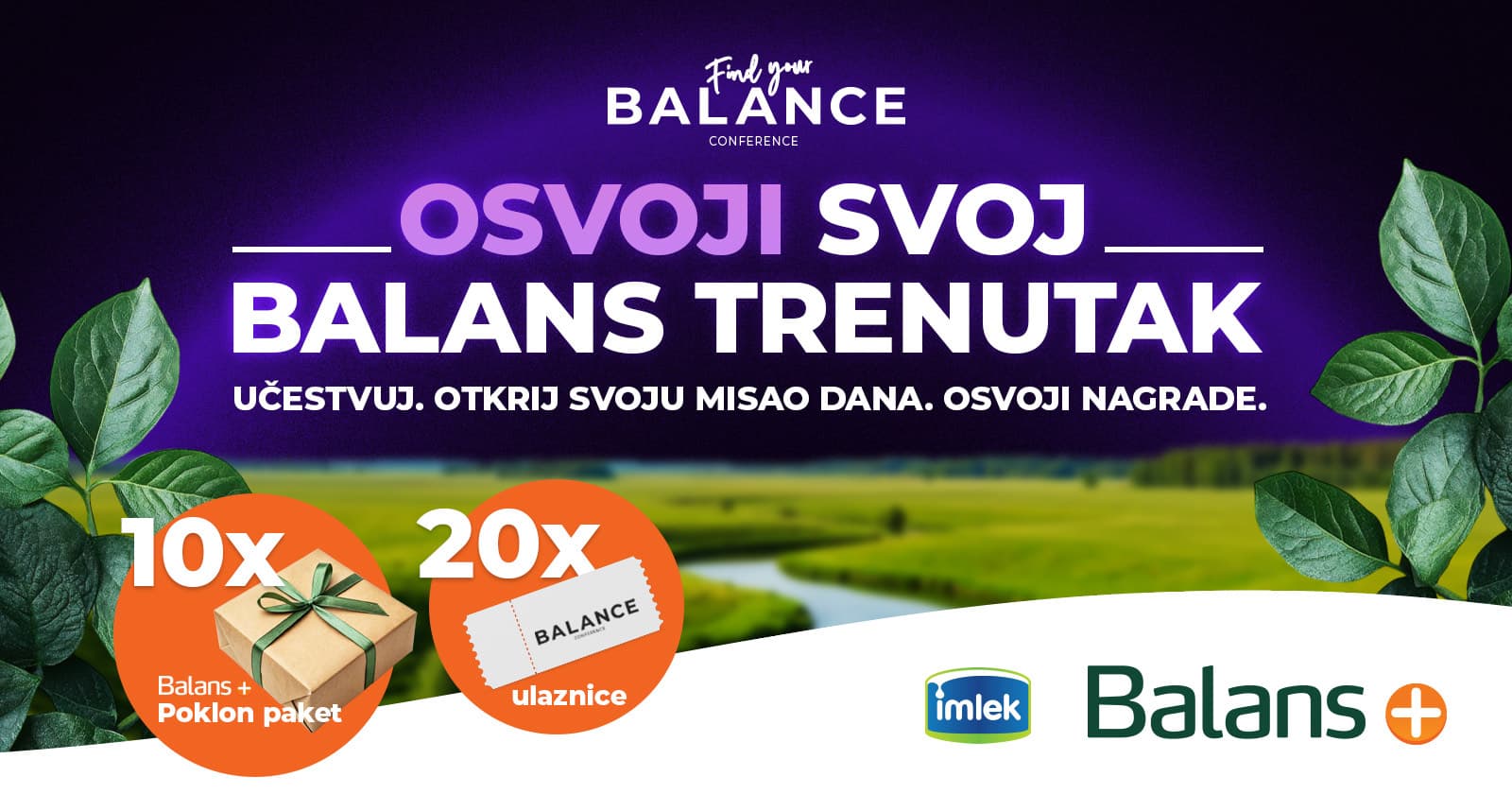 Osvoji svoj Balans+ trenutak — Učestvuj. Otkrij svoju misao dana. Osvoji nagrade.